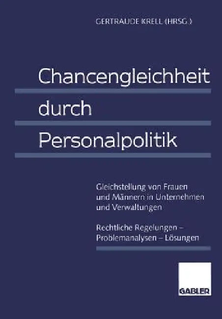 Chancengleichheit Durch Personalpolitik (English, Gertraude Krell)