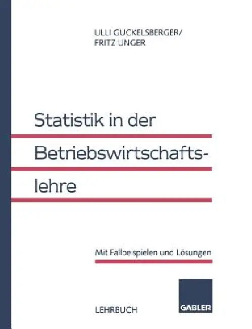 Statistik in Der Betriebswirtschaftslehre (English, Ullrich Guckelsberger | Fritz Unger)