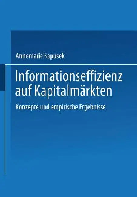 Informationseffizienz Auf Kapitalmärkten (English, Annemarie Sapusek)