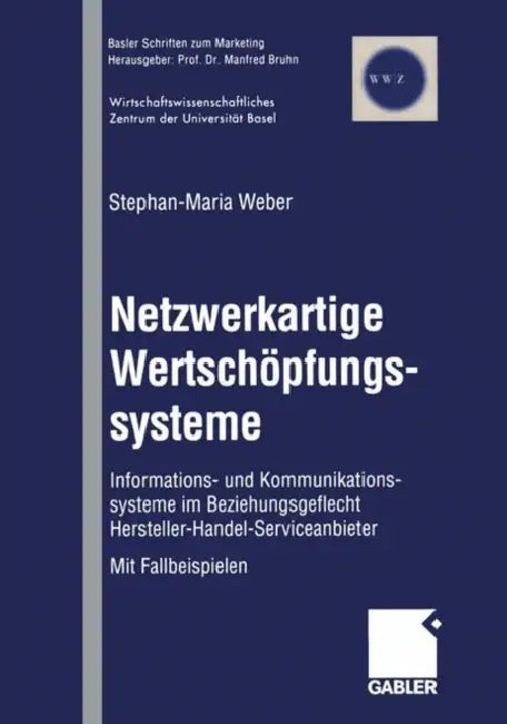 Netzwerkartige Wertschöpfungssysteme (English, Stephan-Maria Weber)