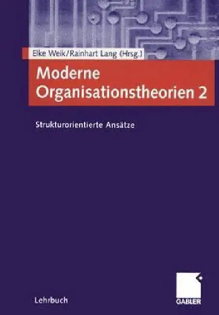 Moderne Organisationstheorien 2 (English, Elke Weik | Rainhart Lang)