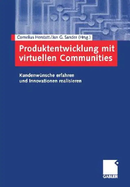 Produktentwicklung Mit Virtuellen Communities (English, Cornelius Herstatt | Jan G. Sander)