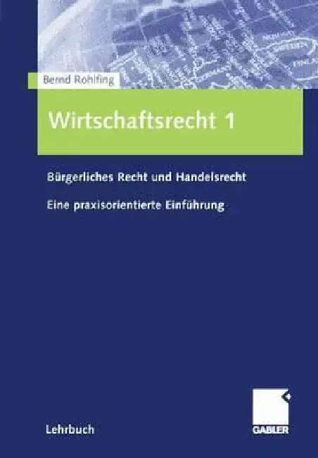 Wirtschaftsrecht 1 (English, Bernd Rohlfing)