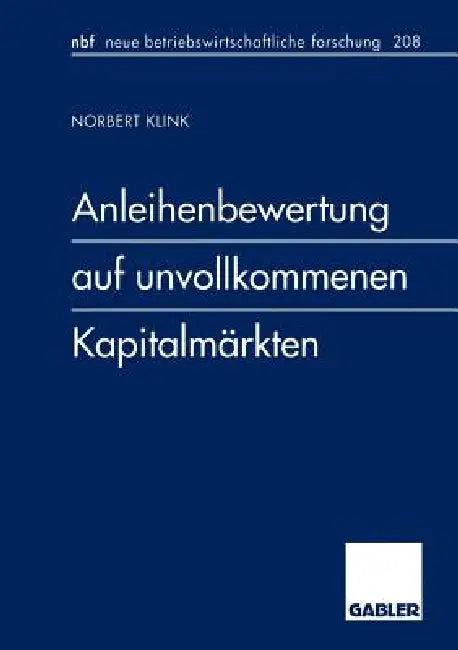 Anleihenbewertung Auf Unvollkommenen Kapitalmärkten (English, Norbert Klink)
