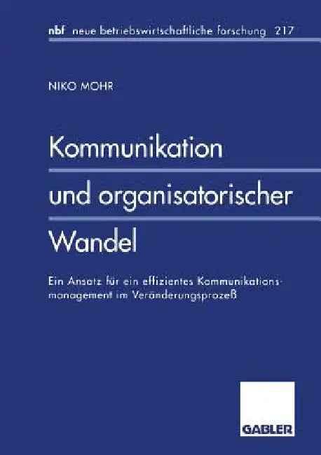 Kommunikation Und Organisatorischer Wandel (English, Niko Mohr)