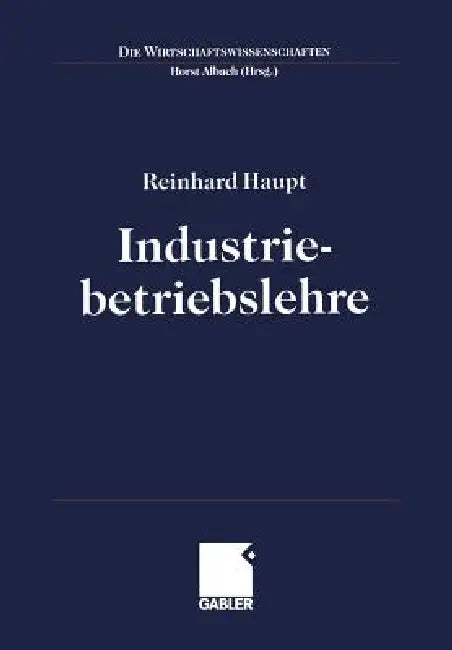 Industriebetriebslehre (English, Reinhard Haupt | Horst Albach)