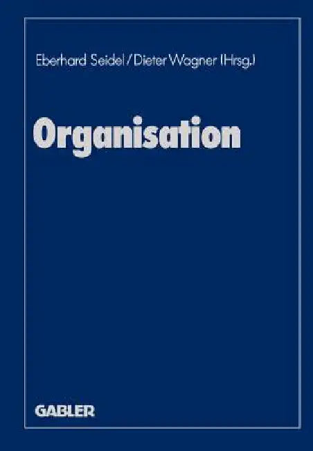 Organisation (English, Eberhard Seidel | Knut Bleicher)