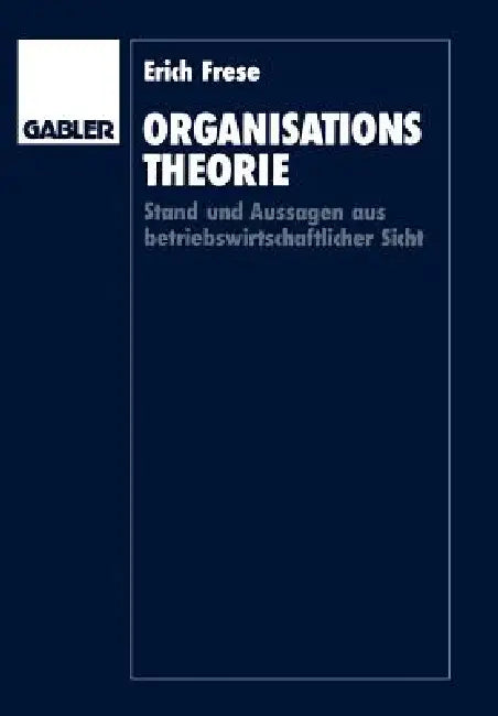 Organisationstheorie (English, Erich Frese)
