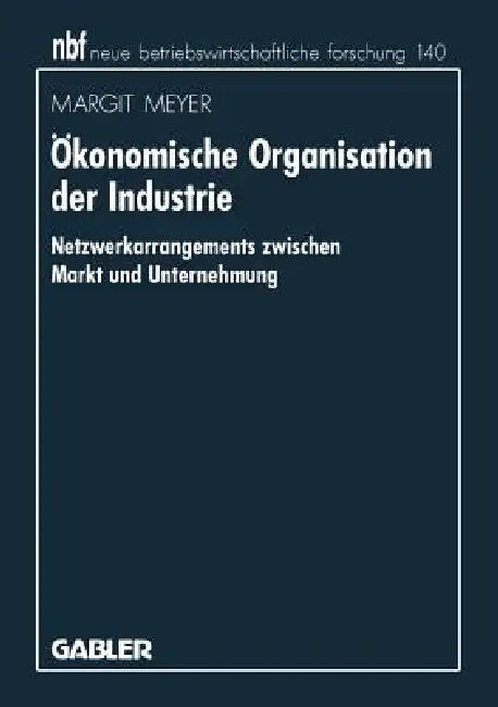 Ökonomische Organisation Der Industrie (English, Margit Meyer)