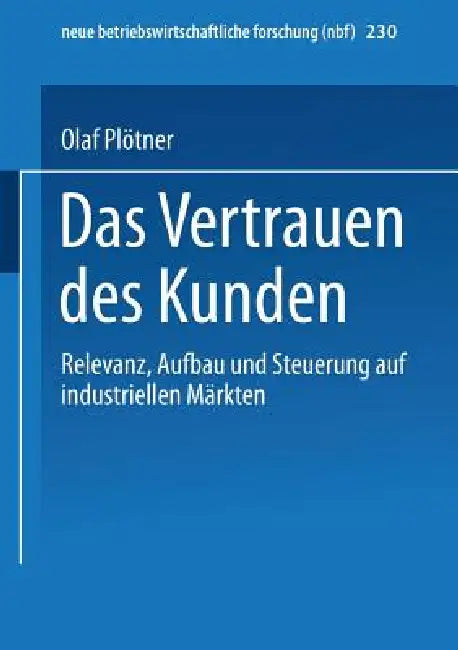 Das Vertrauen Des Kunden (English, Olaf Plötner)