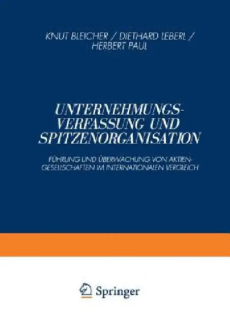 Unternehmungsverfassung Und Spitzenorganisation (English, Knut Bleicher)