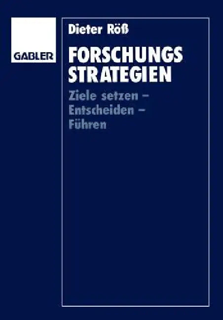 Forschungsstrategien (English, Dieter Röß)