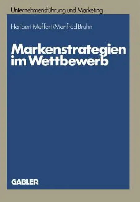 Markenstrategien Im Wettbewerb (English, Heribert Meffert)