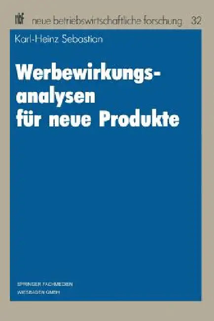 Werbewirkungsanalysen Für Neue Produkte (English, Karl-Heinz Sebastian)