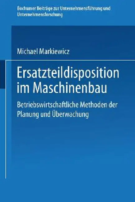 Ersatzteildisposition Im Maschinenbau (English, Michael Markiewicz)