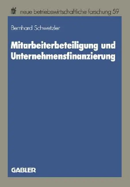 Mitarbeiterbeteiligung Und Unternehmensfinanzierung (English, Bernhard Schwetzler)