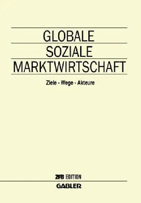 Globale Soziale Marktwirtschaft (English, Horst Albach)