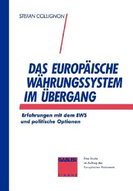 Das Europäische Währungssystem Im Übergang (English, Stefan Collignon)