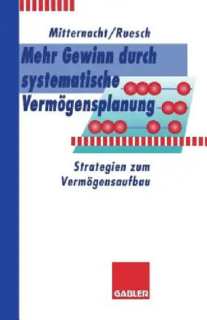 Mehr Gewinn Durch Systematische Vermögensplanung (English, Edgar Mitternacht | Arno Ruesch)