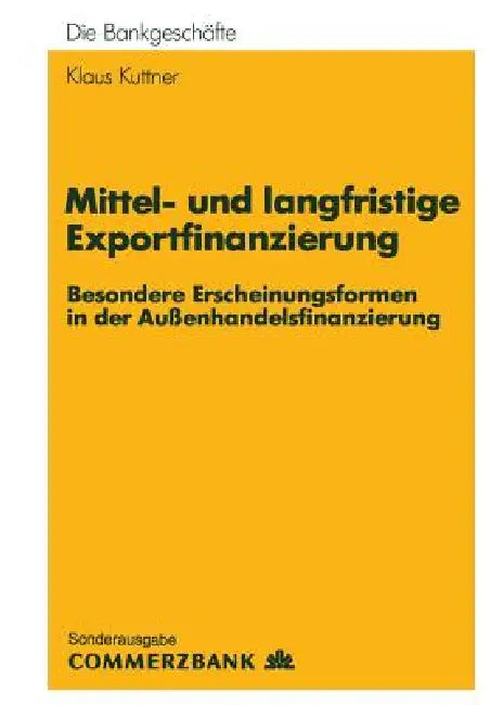 Mittel- Und Langfristige Exportfinanzierung (English, Klaus Kuttner)