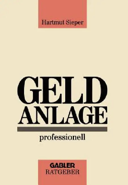 Geldanlage Professionell (English, Hartmut Sieper)