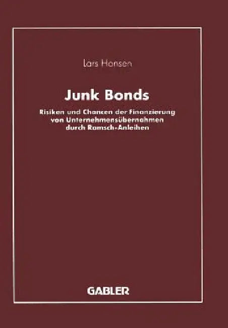 Junk Bonds (English, Lars Hansen)