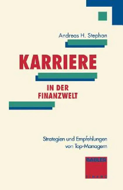 Karriere in Der Finanzwelt (English, Andreas H. Stephan)