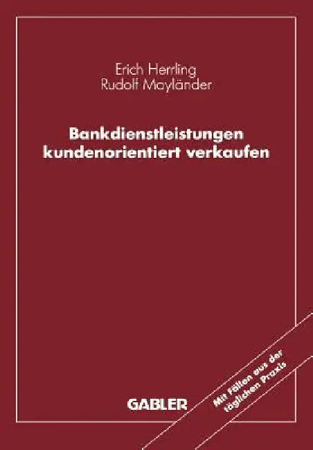 Bankdienstleistungen Kundenorientiert Verkaufen (English, Erich Herrling | Rudolf Mayländer)