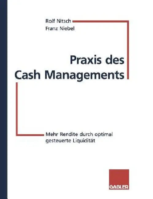 PRAXIS Des Cash Managements (English, Rolf Nitsch | Franz Niebel)