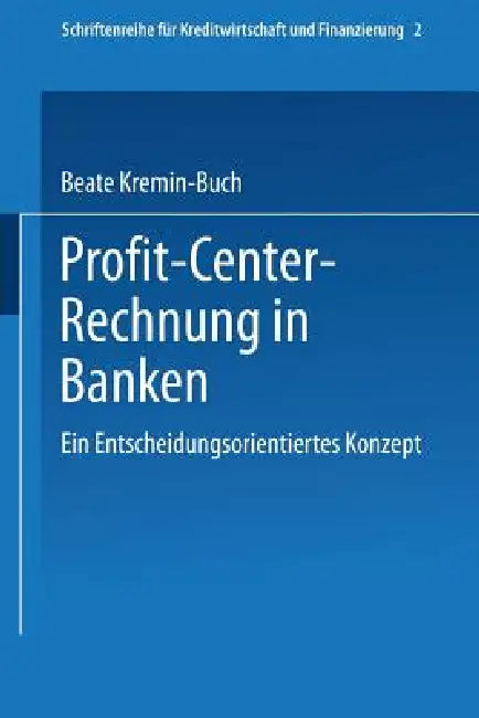 Profit Center-Rechnung in Banken (English, Beate Kremin-Buch)