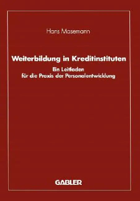 Weiterbildung in Kreditinstituten (English, Hans Masemann)