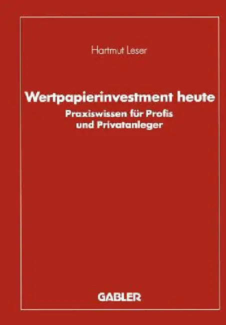 Wertpapierinvestment Heute (English, Hartmut Leser)