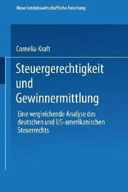 Steuergerechtigkeit Und Gewinnermittlung (English, Cornelia Kraft)