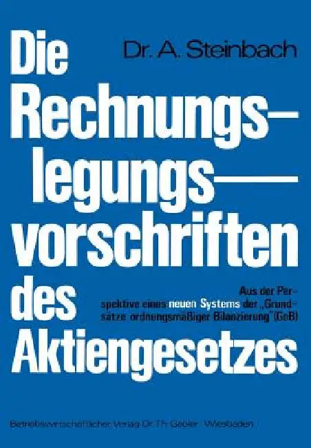 Die Rechnungslegungsvorschriften Des Aktiengesetzes 1965 (English, Adalbert Steinbach)