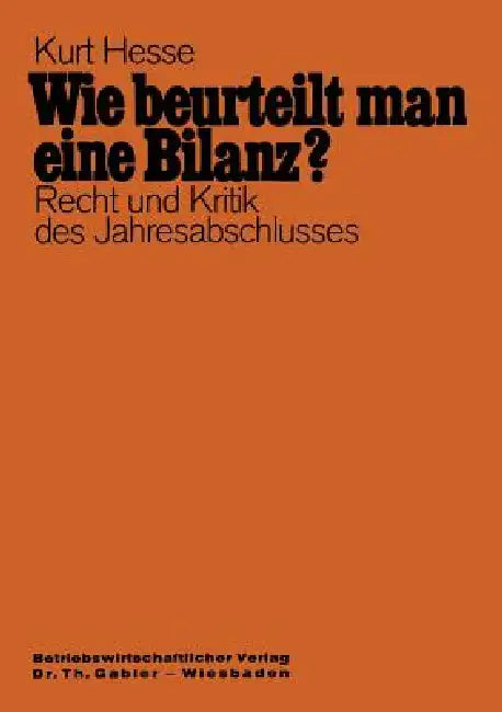 Wie Beurteilt Man Eine Bilanz? (English, Kurt Hesse)
