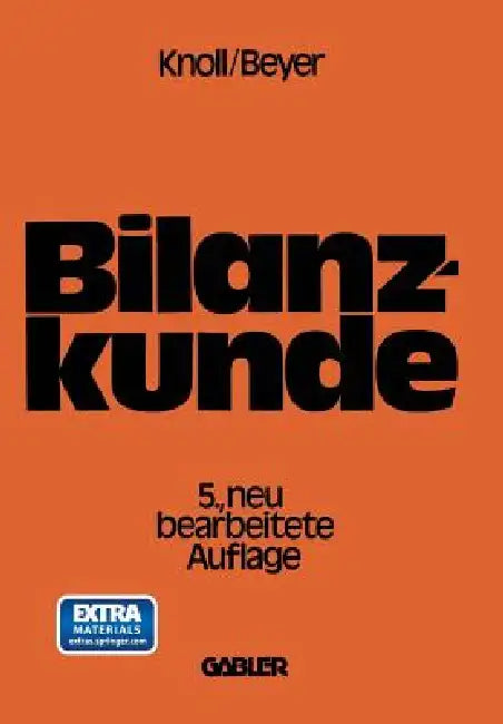 Bilanzkunde Mit Grundlagen Aus Buchführung Und Kostenrechnung (English, Heinrich Knoll)