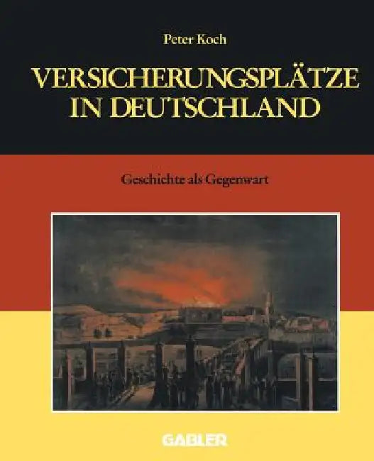 Versicherungsplätze in Deutschland (English, Peter Koch)