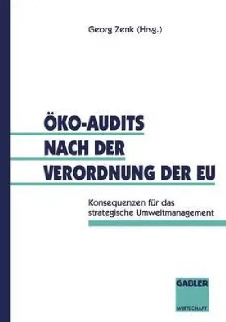 Öko-Audits Nach Der Verordnung Der EU (English, Georg Zenk)