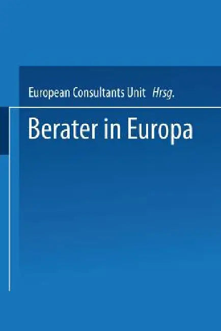 Berater in Europa (English, E C U European Consultants Unit)
