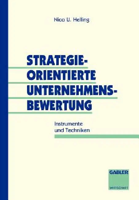 Strategieorientierte Unternehmensbewertung (English, Nico U. Helling)
