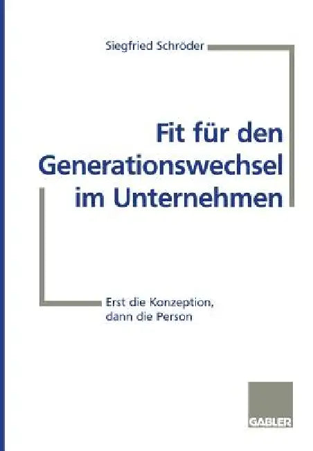 Fit Für Den Generationswechsel Im Unternehmen (English, Siegfried Schröder)