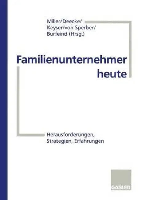 Familienunternehmer Heute (English, Mark Miller | Jan Deecke | Arne Burfeind)