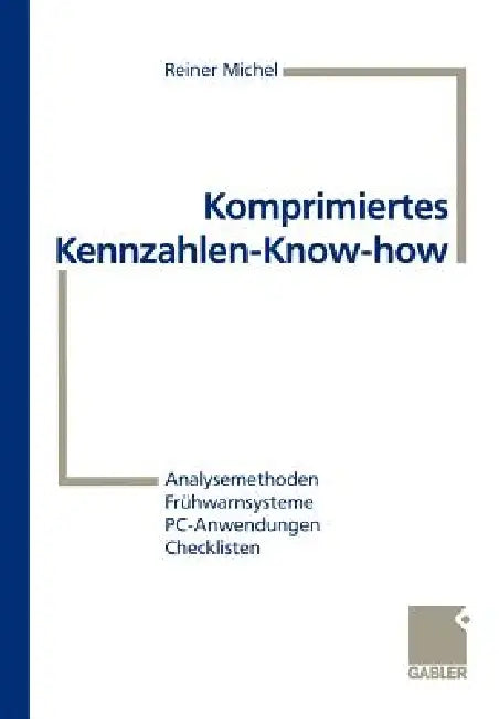 Komprimiertes Kennzahlen-Know-How (English, Reiner Michel)