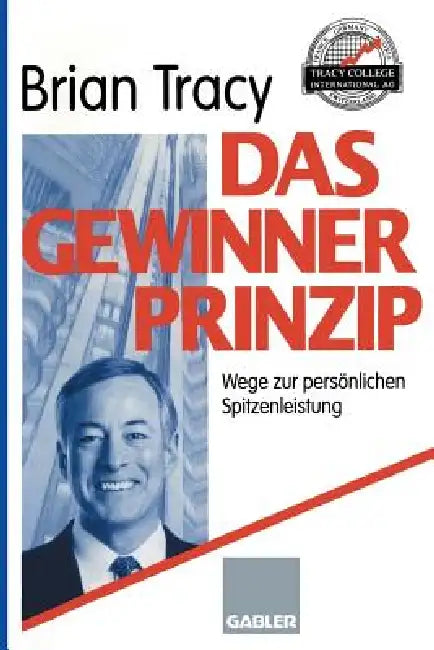 Das Gewinner-Prinzip (English, Brian Tracy)