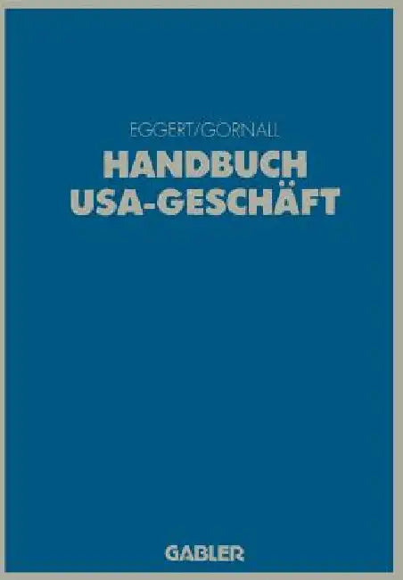 Handbuch Usa-Geschäft (English, Jan A. Eggert)