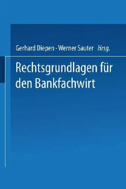 Rechtsgrundlagen Für Den Bankfachwirt (English, Gerhard Diepen)