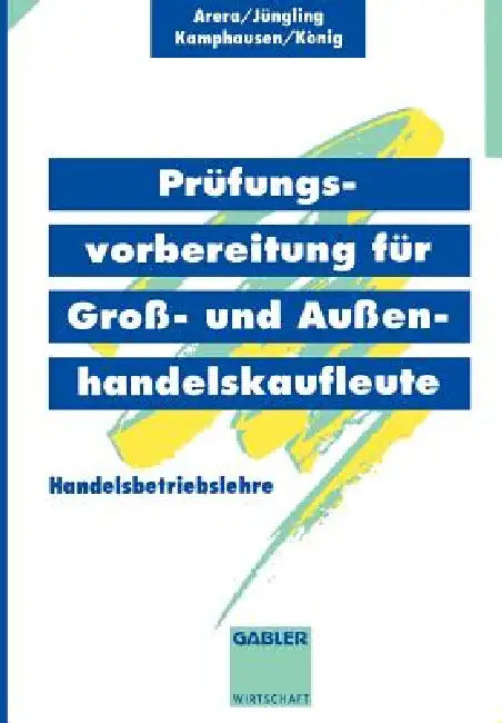 Prüfungsvorbereitung Für Groß- Und Außenhandelskaufleute (English, Friedrich Arera | Kirsten Jüngling | U. a.)