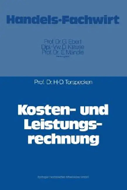 Kosten- Und Leistungsrechnung (English, Hans-Dieter Torspecken)