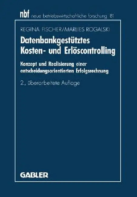 Datenbankgestütztes Kosten- Und Erlöscontrolling (English, Regina Fischer | Marlies Rogalski)
