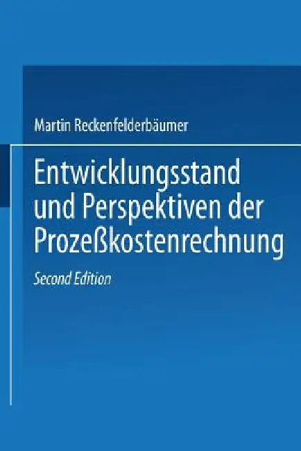 Entwicklungsstand Und Perspektiven Der Prozeßkostenrechnung (English, Martin Reckenfelderbäumer)